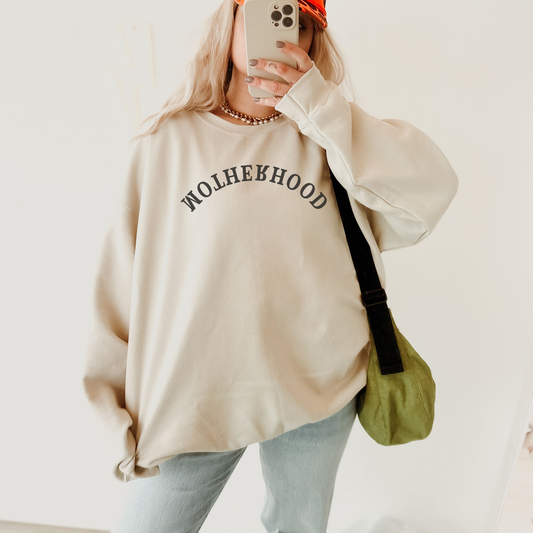 Motherhood Upside Down Crewneck Sweatshirt