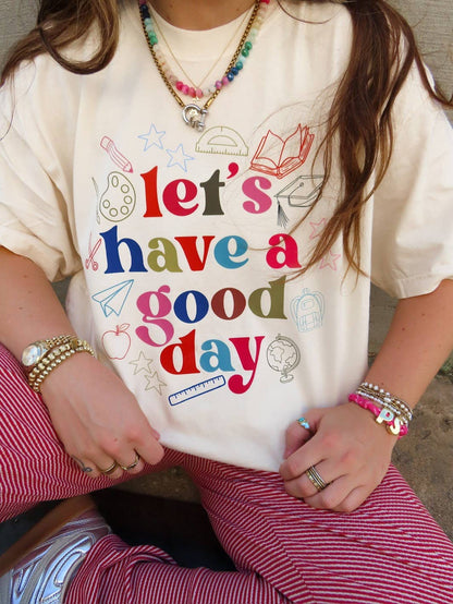 Good Day Teacher Tee